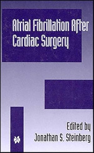 Bild des Verk�ufers f�r Atrial Fibrillation after Cardiac Surgery zum Verkauf von AHA-BUCH GmbH
