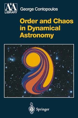 Bild des Verkufers fr Order and Chaos in Dynamical Astronomy zum Verkauf von AHA-BUCH GmbH