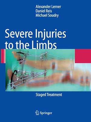 Immagine del venditore per Severe Injuries to the Limbs : Staged Treatment venduto da AHA-BUCH GmbH