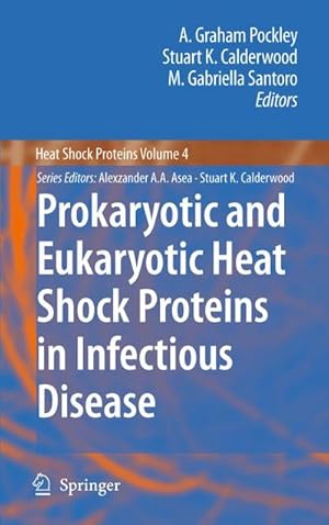 Bild des Verk�ufers f�r Prokaryotic and Eukaryotic Heat Shock Proteins in Infectious Disease zum Verkauf von AHA-BUCH GmbH