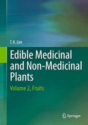 Bild des Verkufers fr Edible Medicinal And Non-Medicinal Plants : Volume 2, Fruits zum Verkauf von AHA-BUCH GmbH