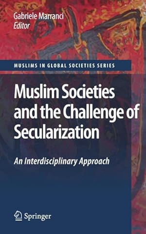 Bild des Verkufers fr Muslim Societies and the Challenge of Secularization: An Interdisciplinary Approach zum Verkauf von AHA-BUCH GmbH