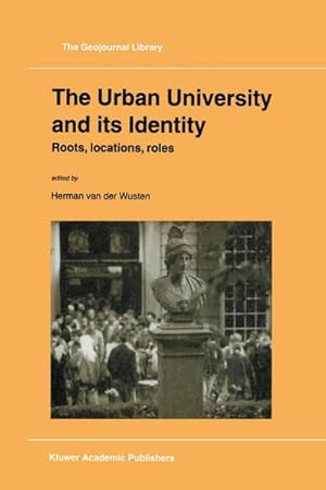Immagine del venditore per The Urban University and its Identity : Roots, Location, Roles venduto da AHA-BUCH GmbH