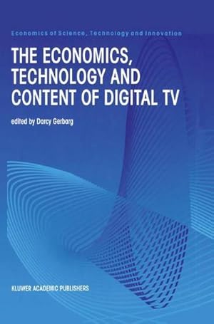 Bild des Verk�ufers f�r The Economics, Technology and Content of Digital TV zum Verkauf von AHA-BUCH GmbH