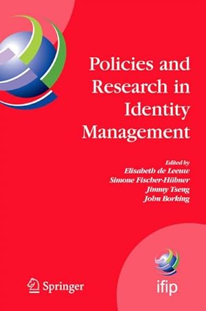 Imagen del vendedor de Policies and Research in Identity Management : First IFIP WG 11.6 Working Conference on Policies and Research in Identity Management (IDMAN'07), RSM Erasmus University, Rotterdam, The Netherlands, October 11-12, 2007 a la venta por AHA-BUCH GmbH