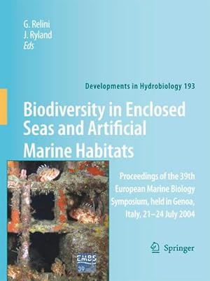 Bild des Verk�ufers f�r Biodiversity in Enclosed Seas and Artificial Marine Habitats : Proceedings of the 39th European Marine Biology Symposium, held in Genoa, Italy, 21-24 July 2004 zum Verkauf von AHA-BUCH GmbH