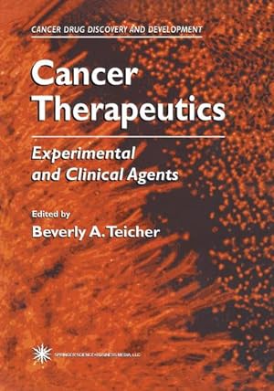 Bild des Verkufers fr Cancer Therapeutics : Experimental and Clinical Agents zum Verkauf von AHA-BUCH GmbH