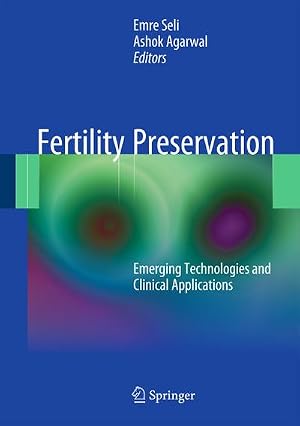 Bild des Verk�ufers f�r Fertility Preservation : Emerging Technologies and Clinical Applications zum Verkauf von AHA-BUCH GmbH