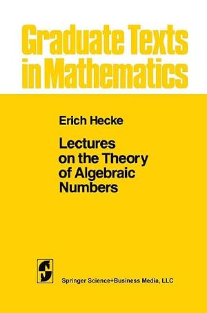 Bild des Verk�ufers f�r Lectures on the Theory of Algebraic Numbers zum Verkauf von AHA-BUCH GmbH