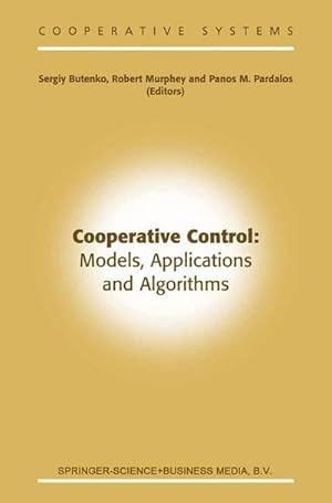 Seller image for Cooperative Control: Models, Applications and Algorithms for sale by AHA-BUCH GmbH