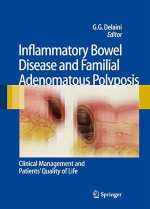 Seller image for Inflammatory Bowel Disease and Familial Adenomatous Polyposis : Clinical Management and Patients' Quality of Life for sale by AHA-BUCH GmbH