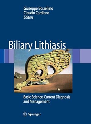 Image du vendeur pour Biliary Lithiasis : Basic Science, Current Diagnosis and Management mis en vente par AHA-BUCH GmbH