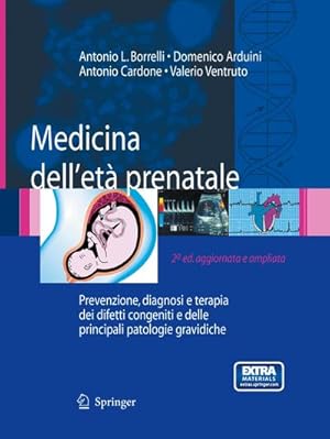 Bild des Verkufers fr Medicina dell't prenatale : Prevenzione, diagnosi e terapia dei difetti congeniti e delle principali patologie gravidiche zum Verkauf von AHA-BUCH GmbH