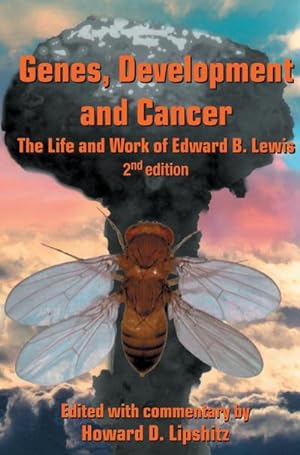 Immagine del venditore per Genes, Development and Cancer : The Life and Work of Edward B. Lewis venduto da AHA-BUCH GmbH