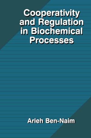 Bild des Verkufers fr Cooperativity and Regulation in Biochemical Processes zum Verkauf von AHA-BUCH GmbH