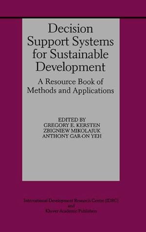 Bild des Verkufers fr Decision Support Systems for Sustainable Development : A Resource Book of Methods and Applications zum Verkauf von AHA-BUCH GmbH
