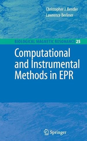 Bild des Verkufers fr Computational and Instrumental Methods in EPR zum Verkauf von AHA-BUCH GmbH