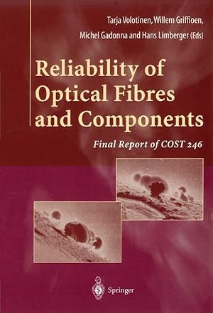 Immagine del venditore per Reliability of Optical Fibres and Components : Final Report of COST 246 venduto da AHA-BUCH GmbH