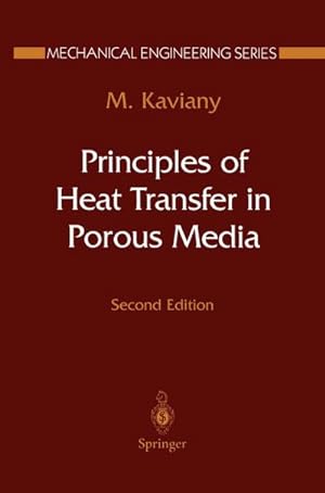 Image du vendeur pour Principles of Heat Transfer in Porous Media mis en vente par AHA-BUCH GmbH