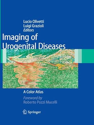 Immagine del venditore per Imaging of Urogenital Diseases : A Color Atlas venduto da AHA-BUCH GmbH