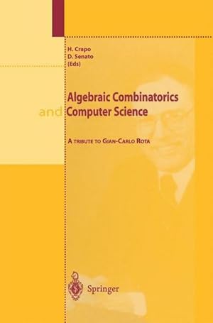 Seller image for Algebraic Combinatorics and Computer Science : A Tribute to Gian-Carlo Rota for sale by AHA-BUCH GmbH