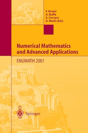 Seller image for Numerical Mathematics and Advanced Applications : Proceedings of ENUMATH 2001 the 4th European Conference on Numerical Mathematics and Advanced Applications Ischia, July 2001 for sale by AHA-BUCH GmbH