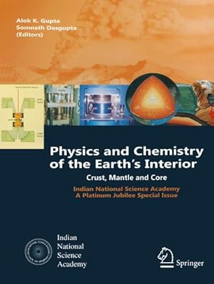 Immagine del venditore per Physics and Chemistry of the Earth's Interior : Crust, Mantle and Core venduto da AHA-BUCH GmbH