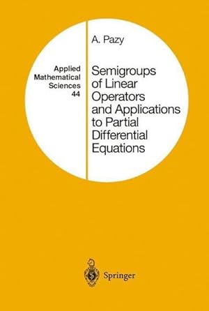 Image du vendeur pour Semigroups of Linear Operators and Applications to Partial Differential Equations mis en vente par AHA-BUCH GmbH