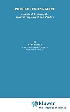 Imagen del vendedor de Powder Testing Guide : Methods of measuring the physical properties of bulk powders a la venta por AHA-BUCH GmbH