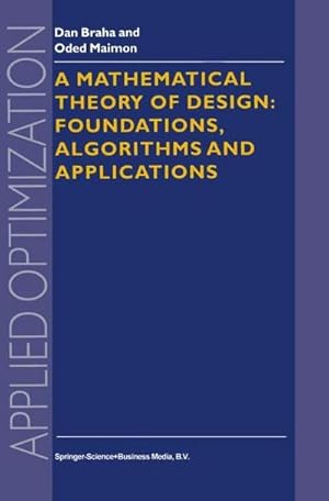 Seller image for A Mathematical Theory of Design: Foundations, Algorithms and Applications for sale by AHA-BUCH GmbH