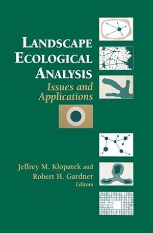 Immagine del venditore per Landscape Ecological Analysis : Issues and Applications venduto da AHA-BUCH GmbH