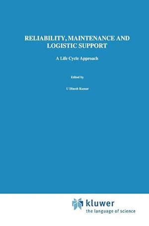 Seller image for Reliability, Maintenance and Logistic Support : A Life Cycle Approach for sale by AHA-BUCH GmbH