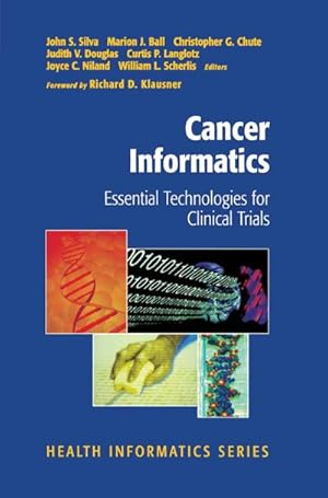 Bild des Verkufers fr Cancer Informatics : Essential Technologies for Clinical Trials zum Verkauf von AHA-BUCH GmbH