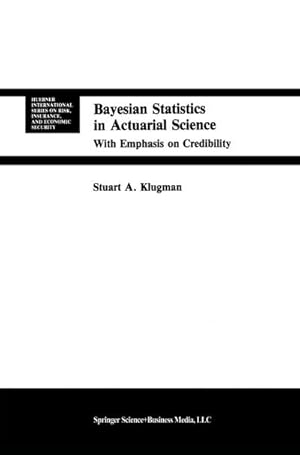 Bild des Verkufers fr Bayesian Statistics in Actuarial Science : with Emphasis on Credibility zum Verkauf von AHA-BUCH GmbH