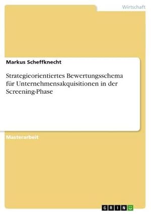 Seller image for Strategieorientiertes Bewertungsschema fr Unternehmensakquisitionen in der Screening-Phase for sale by AHA-BUCH GmbH