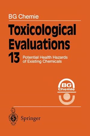 Bild des Verkufers fr Toxicological Evaluations : Potential Health Hazards of Existing Chemicals zum Verkauf von AHA-BUCH GmbH