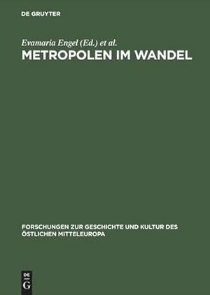 Bild des Verk�ufers f�r Metropolen im Wandel : Zentralit�t in Ostmitteleuropa an der Wende vom Mittelalter zur Neuzeit zum Verkauf von AHA-BUCH GmbH