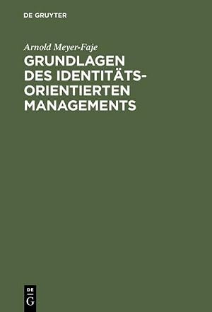 Bild des Verk�ufers f�r Grundlagen des Identit�tsorientierten Managements zum Verkauf von AHA-BUCH GmbH