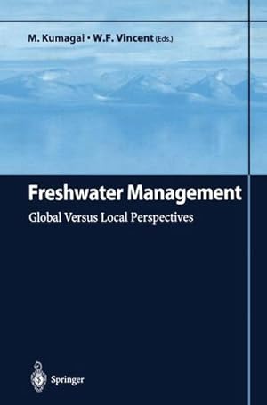 Immagine del venditore per Freshwater Management : Global Versus Local Perspectives venduto da AHA-BUCH GmbH