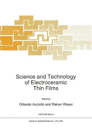 Bild des Verk�ufers f�r Science and Technology of Electroceramic Thin Films zum Verkauf von AHA-BUCH GmbH