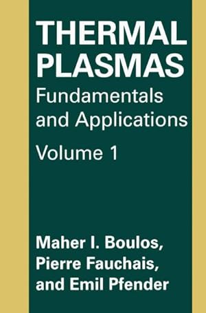 Seller image for Thermal Plasmas : Fundamentals and Applications for sale by AHA-BUCH GmbH