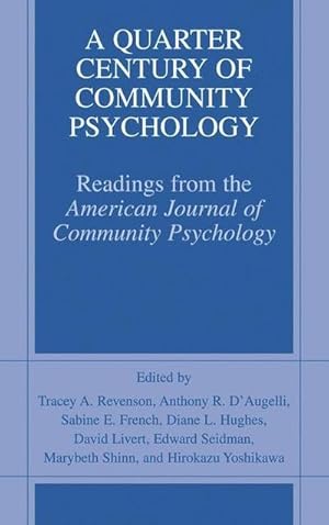 Bild des Verk�ufers f�r A Quarter Century of Community Psychology : Readings from the American Journal of Community Psychology zum Verkauf von AHA-BUCH GmbH