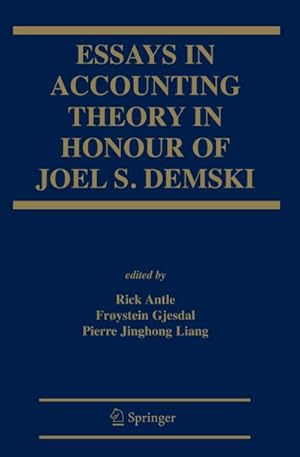 Immagine del venditore per Essays in Accounting Theory in Honour of Joel S. Demski venduto da AHA-BUCH GmbH