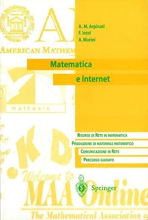 Bild des Verk�ufers f�r Matematica e Internet : Risorse di Rete in matematica. Produzione di materiale matematico. Communicazione in Rete. Percorso guidato zum Verkauf von AHA-BUCH GmbH