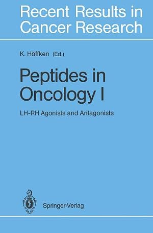 Seller image for Peptides in Oncology I : LH-RH Agonists and Antagonists for sale by AHA-BUCH GmbH