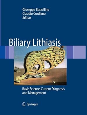 Image du vendeur pour Biliary Lithiasis : Basic Science, Current Diagnosis and Management mis en vente par AHA-BUCH GmbH