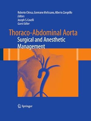 Bild des Verk�ufers f�r Thoraco-Abdominal Aorta : Surgical and Anesthetic Management zum Verkauf von AHA-BUCH GmbH