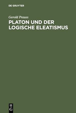 Bild des Verkufers fr Platon und der logische Eleatismus zum Verkauf von AHA-BUCH GmbH