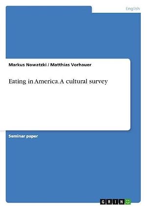 Bild des Verk�ufers f�r Eating in America. A cultural survey zum Verkauf von AHA-BUCH GmbH