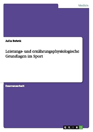Seller image for Leistungs- und ern�hrungsphysiologische Grundlagen im Sport for sale by AHA-BUCH GmbH